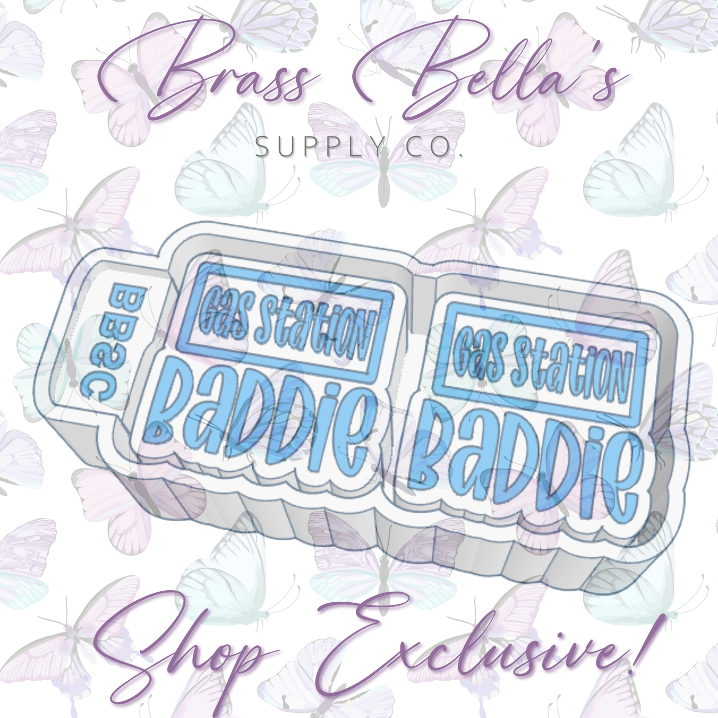 Gas Station Baddie - VENT SIZE - BBSC EXCLUSIVE - Freshie Mold