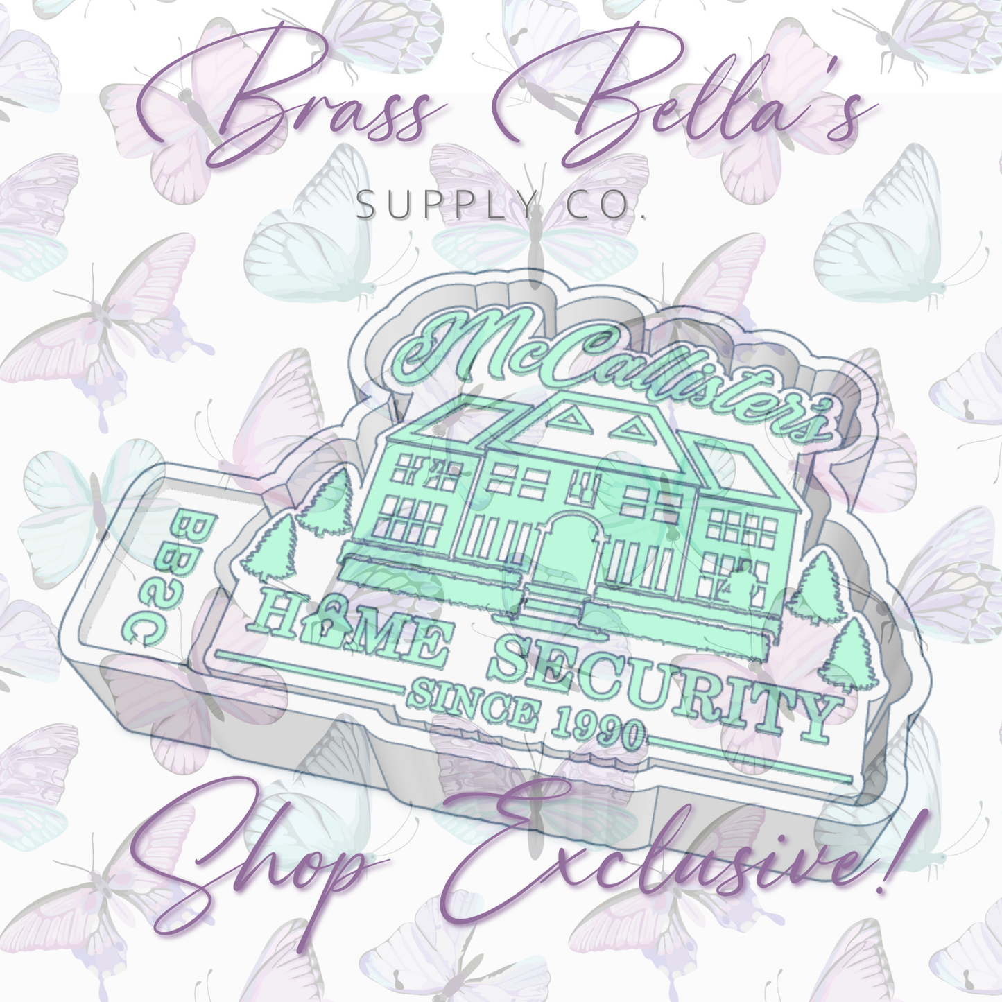 McCallister's Home Security - BBSC Exclusive - Freshie Mold