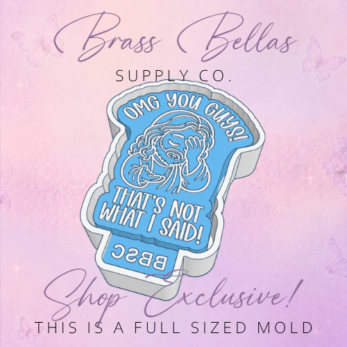 Omg You Guys - Freshie Mold - EXCLUSIVE
