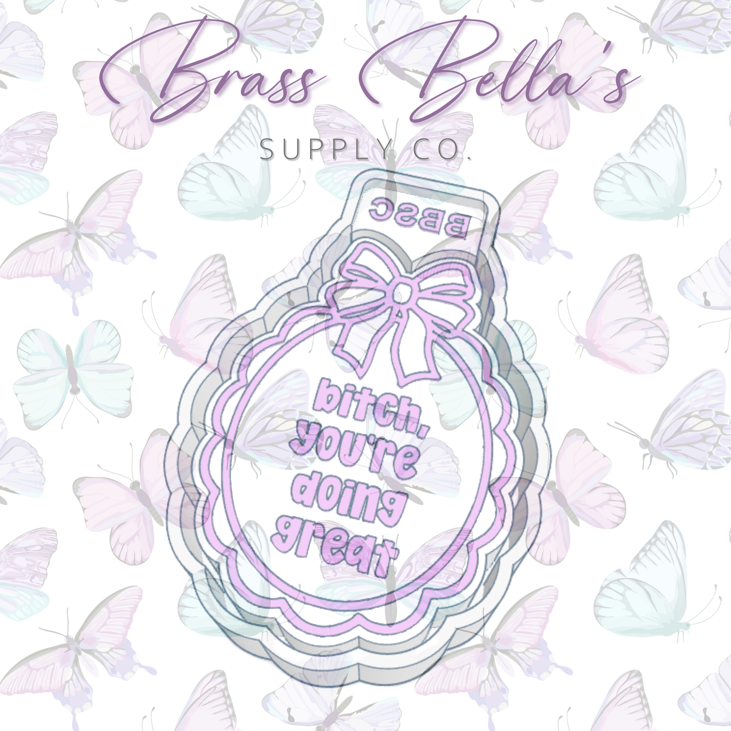 Scalloped Bow Frame - Bitch, You're Doing Great - Freshie Mold