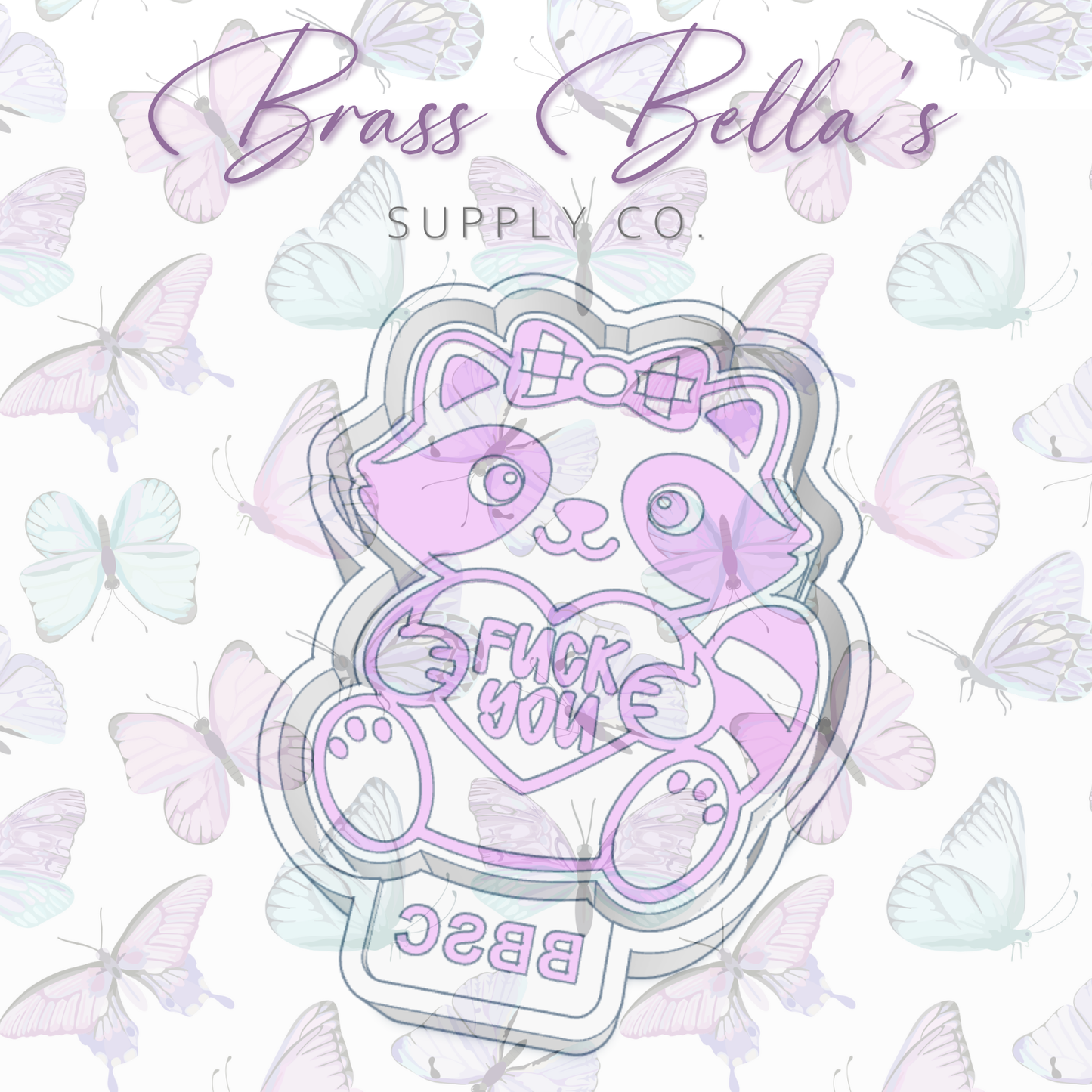 Valentine Raccoon - F**k You - Freshie Mold