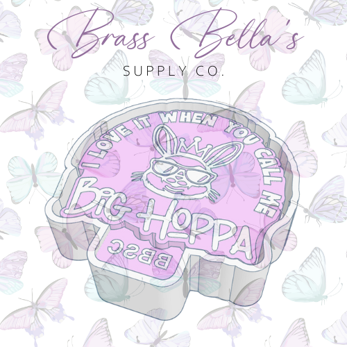 Freshie Mold - BBSC Exclusive - I Love It When You Call Me Big Hoppa