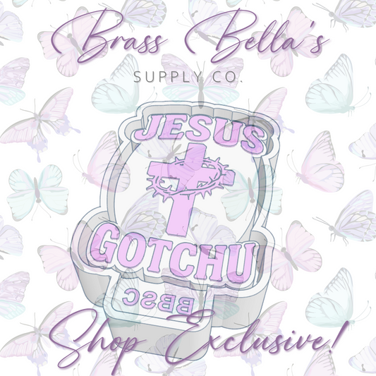 Jesus Gotchu - BBSC EXCLUSIVE - Freshie Mold