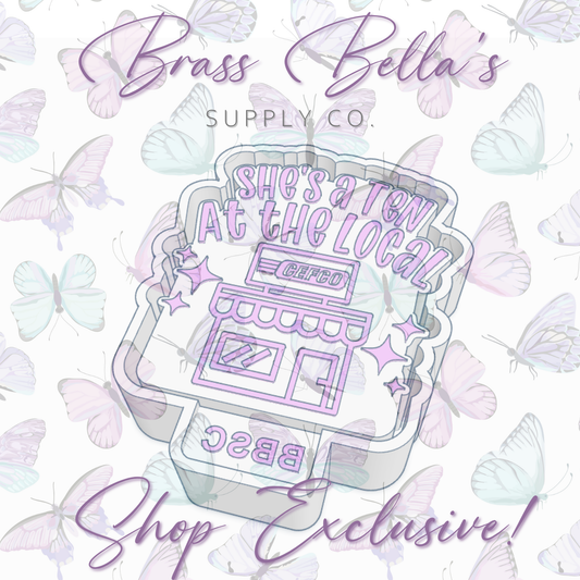 She's a Ten at the Local CEFCO - BBSC EXCLUSIVE - Freshie Mold