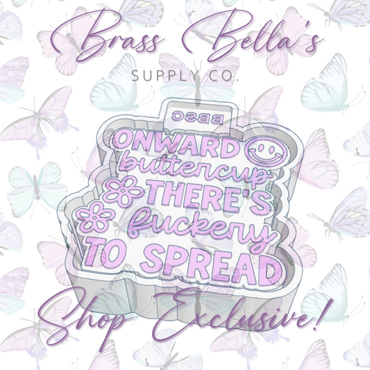 Freshie Mold - BBSC Exclusive - Onward Buttercup! Version 2