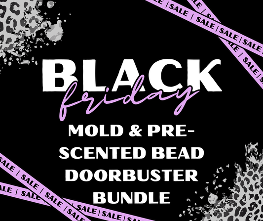 DOORBUSTER! Unreleased Mold & Pre-Scented Bead Bundle