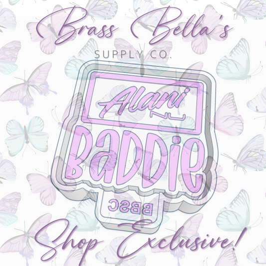 Baddie - Alani - Full Size - BBSC EXCLUSIVE - Freshie Mold