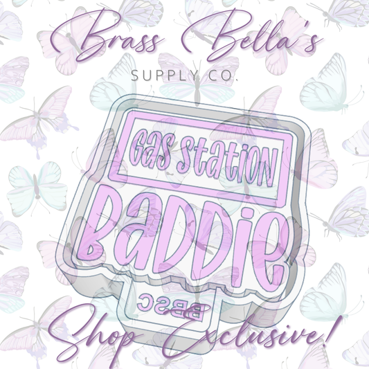 Gas Station Baddie - FULL SIZE - BBSC EXCLUSIVE - Freshie Mold