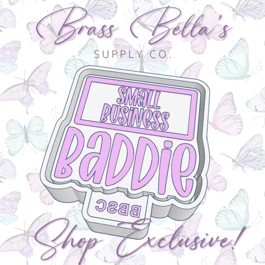 Baddie - Small Business - Full Size - BBSC EXCLUSIVE - Freshie Mold