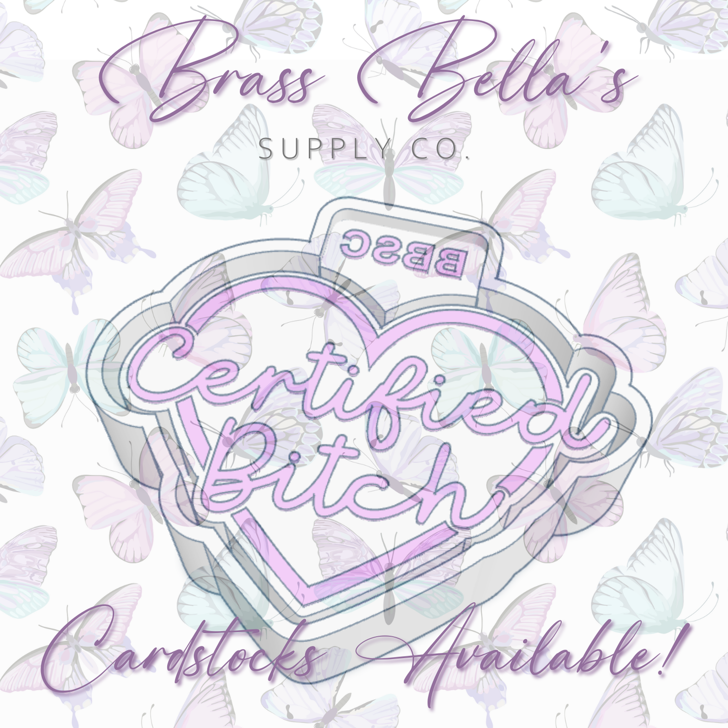 Certified Bitch in Heart - Freshie Mold