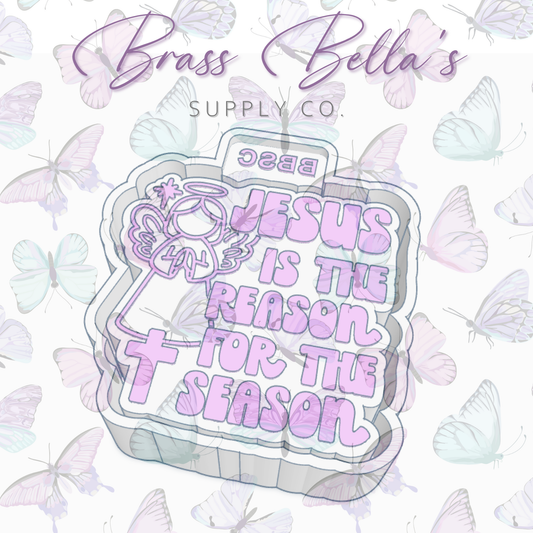 Jesus is the Reason for the Season - Freshie Mold