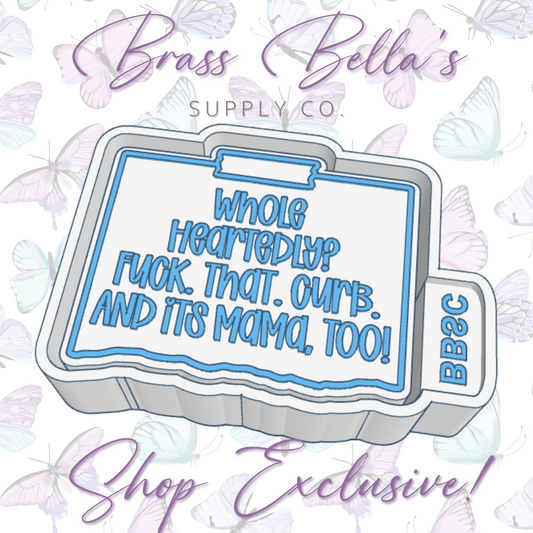 Torn Note - Whole Heartedly? F That Curb - BBSC EXCLUSIVE - Freshie Mold